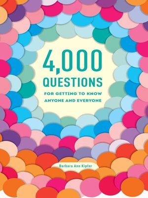 4,000 Questions for Getting to Know Anyone and Everyone - ebook